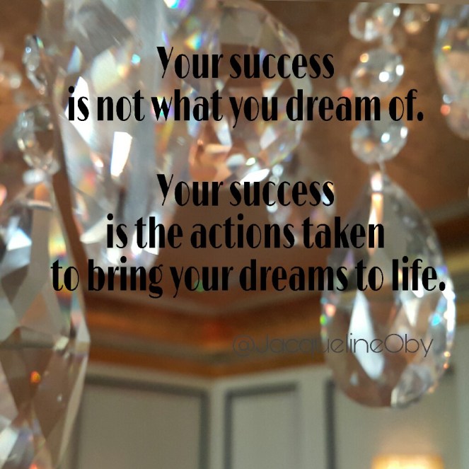 Success Quotes, Dreams, Inspiration