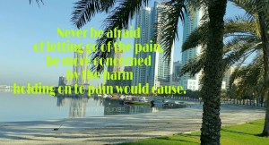 Jacqueline's Quotes, Pain, Let go