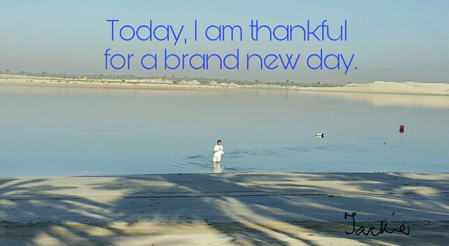 Today, Grateful, Quotes, Brand New Day