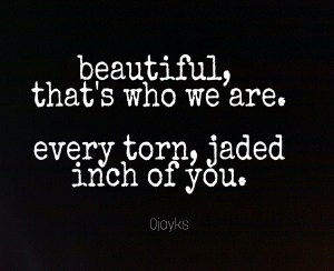 Self-Love, Beautiful, Spoken Word, Words To Live By, That's Who You Are, Self-Belief, Confidence, Scarred But Whole